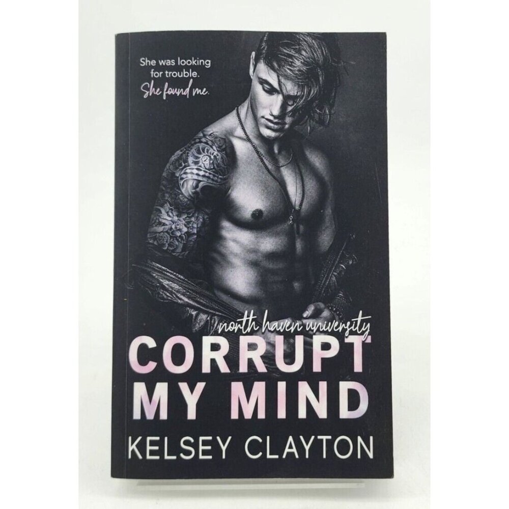 Corrupt My Mind (North Haven University) by‎ Kelsey Clayton (Paperback, 2020)